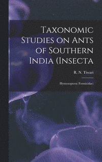 bokomslag Taxonomic Studies on Ants of Southern India (Insecta