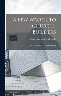 A few Words to Church-builders 1