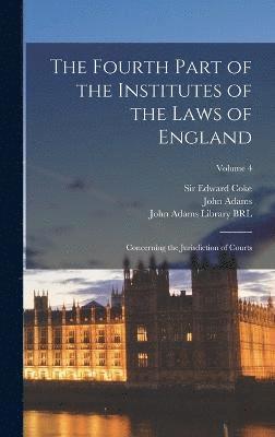 The Fourth Part of the Institutes of the Laws of England 1