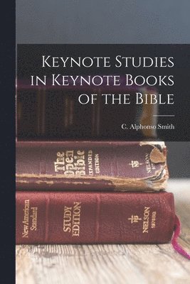 bokomslag Keynote Studies in Keynote Books of the Bible