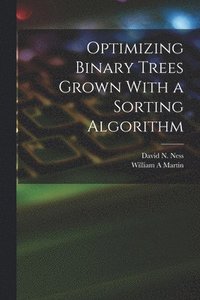 bokomslag Optimizing Binary Trees Grown With a Sorting Algorithm