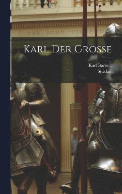 Karl der Grosse 1