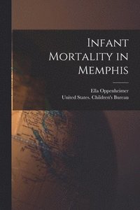 bokomslag Infant Mortality in Memphis