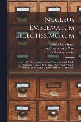 Nucleus emblematum selectissimorum 1