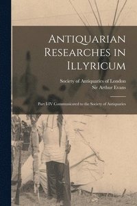 bokomslag Antiquarian Researches in Illyricum