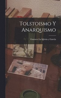 bokomslag Tolstoismo y anarquismo