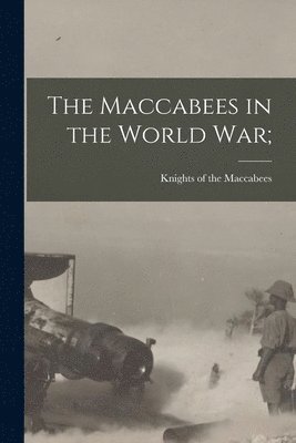 The Maccabees in the World war; 1