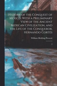 bokomslag History of the Conquest of Mexico