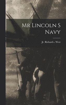 Mr Lincoln S Navy 1