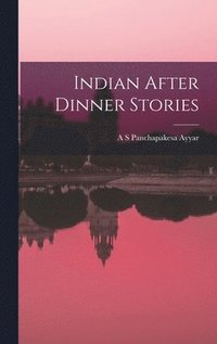 bokomslag Indian After Dinner Stories