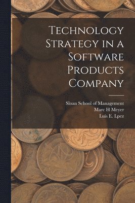 Technology Strategy in a Software Products Company 1