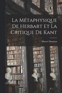 bokomslag métaphysique de Herbart et la critique de Kant