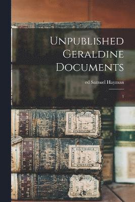 Unpublished Geraldine Documents