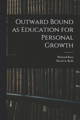 bokomslag Outward Bound as Education for Personal Growth