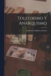 bokomslag Tolstoismo y anarquismo