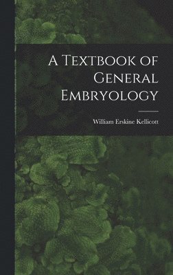 A Textbook of General Embryology 1