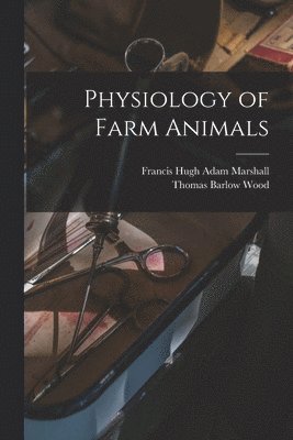 bokomslag Physiology of Farm Animals