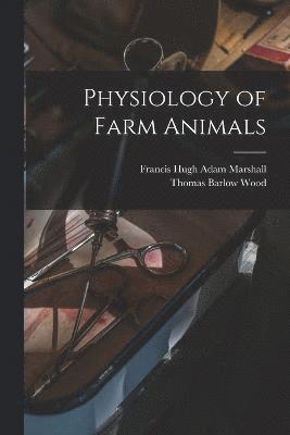 Physiology of Farm Animals 1