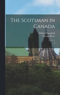 bokomslag The Scotsman in Canada