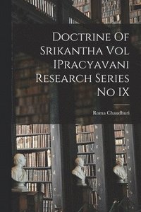 bokomslag Doctrine Of Srikantha Vol IPracyavani Research Series No IX