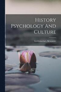 bokomslag History Psychology And Culture