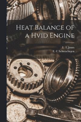 Heat Balance of a Hvid Engine 1