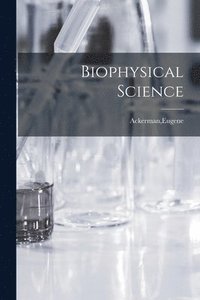 bokomslag Biophysical Science