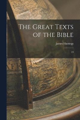 James Hastings - Great Texts of the Bible, Häftad