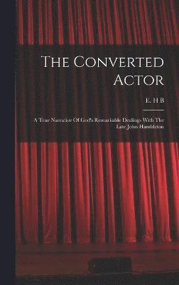 The Converted Actor 1