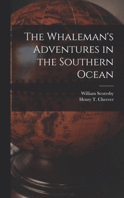 The Whaleman's Adventures in the Southern Ocean 1