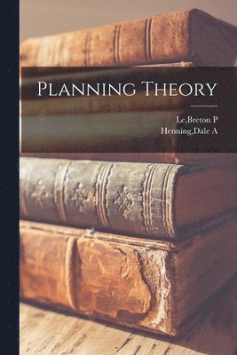 Breton P Le, Dale A Henning, Breton P. Le, Dale A. Henning - Planning Theory, Häftad