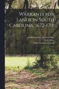 bokomslag Warrants for Lands in South Carolina, 1672-1711;