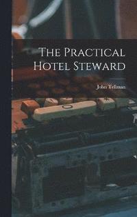 bokomslag The Practical Hotel Steward