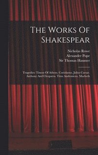 bokomslag The Works Of Shakespear