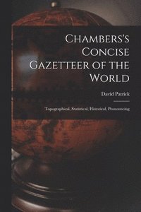 bokomslag Chambers's Concise Gazetteer of the World