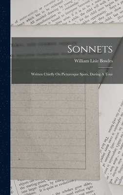 William Lisle Bowles - Sonnets, Inbunden