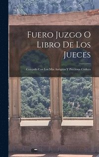 bokomslag Fuero Juzgo O Libro De Los Jueces