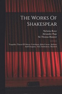 bokomslag The Works Of Shakespear