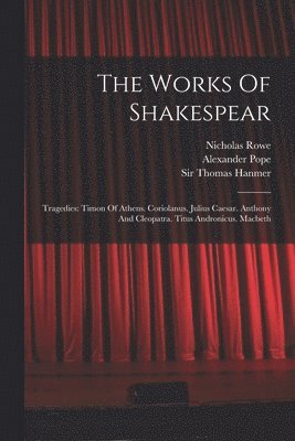 The Works Of Shakespear 1