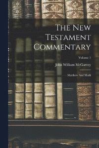 bokomslag The New Testament Commentary