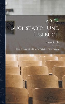 ABC-, Buchstabir- und Lesebuch 1