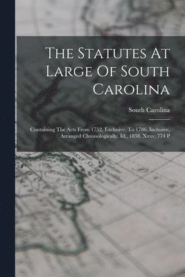South Carolina - Statutes At Large Of South Carolina, Häftad