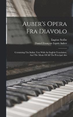 Eugène Scribe - Auber's Opera Fra Diavolo, Inbunden