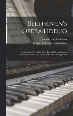 Beethoven's Opera Fidelio 1