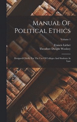 bokomslag Manual Of Political Ethics
