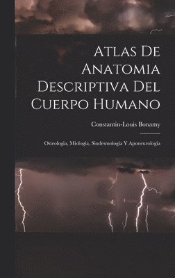 Atlas De Anatomia Descriptiva Del Cuerpo Humano 1