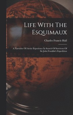 bokomslag Life With The Esquimaux