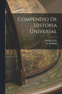 bokomslag Compendio De Historia Universal