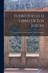 bokomslag Fuero Juzgo O Libro De Los Jueces