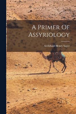 A Primer Of Assyriology 1